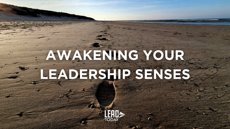 Awakening Your Leadership Senses