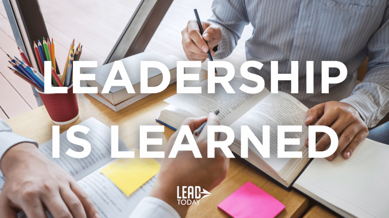 Leadership is Learned