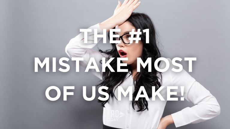 The #1 Mistake Most of Us Make!
