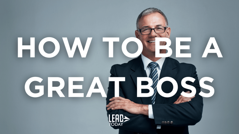 How To Be A Great Boss