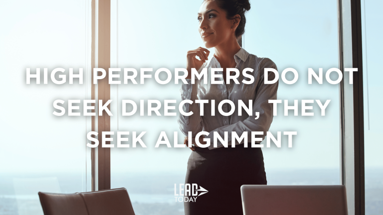 High Performers do not Seek Direction