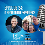 Episode 24: A Near Death Experience