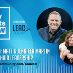 Episode 53: Matt & Jennifer Martin – Second Chair Leadership