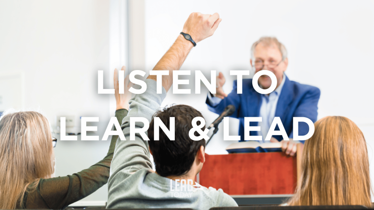 Listen to Learn and Lead
