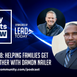 Episode 108: Helping Families Get Back Together with Damon Nailer