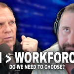 Episode 203: Artificial Intelligence & the Future of Work: AI Is Transforming Jobs